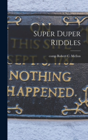 Knjiga Super Duper Riddles Robert C. Comp Mellon