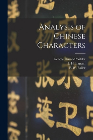 Könyv Analysis of Chinese Characters George Durand 1869- Wilder