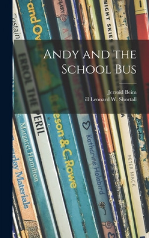 Libro Andy and the School Bus Jerrold 1910-1957 Beim
