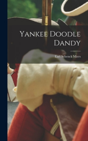 Knjiga Yankee Doodle Dandy Earl Schenck 1910- Miers