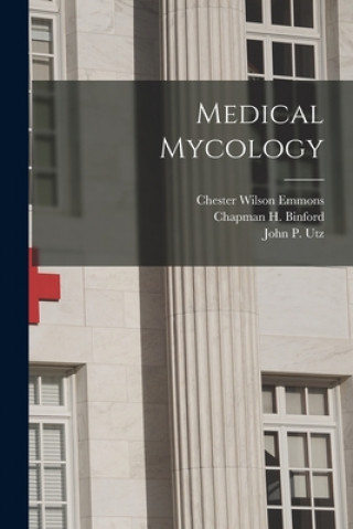 Carte Medical Mycology Chester Wilson 1900- Emmons