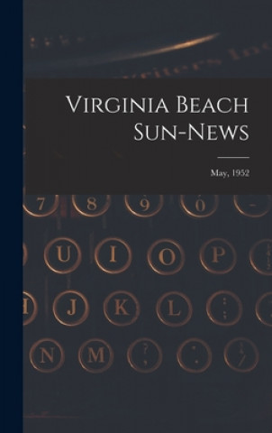 Knjiga Virginia Beach Sun-news; May, 1952 Anonymous