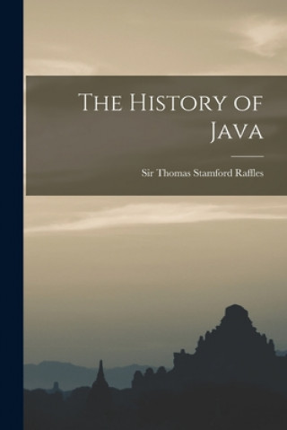 Knjiga The History of Java Thomas Stamford Raffles