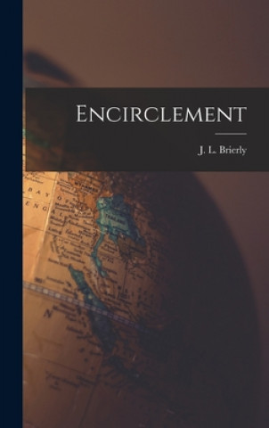 Knjiga Encirclement J. L. (James Leslie) 1881-1 Brierly