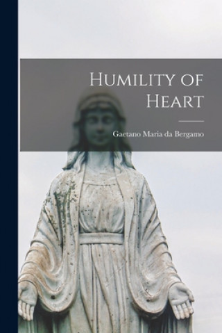 Carte Humility of Heart Gaetano (Cajetan) Maria Da Bergamo