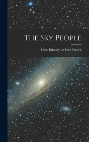 Carte The Sky People Brinsley 1911- Le Poer Trench