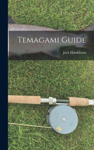 Knjiga Temagami Guide Jack Hambleton