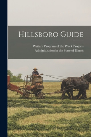 Knjiga Hillsboro Guide Writers' Program of the Work Projects