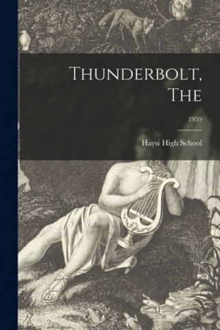 Knjiga Thunderbolt, The; 1959 Haysi High School