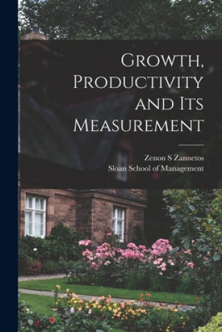 Knjiga Growth, Productivity and Its Measurement Zenon S. Zannetos