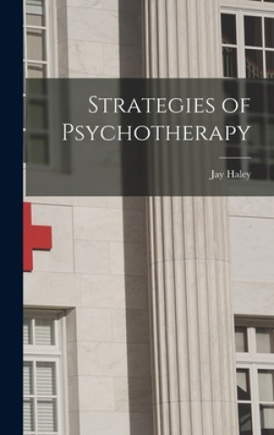 Kniha Strategies of Psychotherapy Jay 1923-2007 Haley