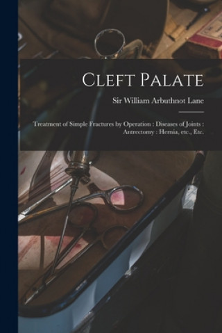 Kniha Cleft Palate William Arbuthnot Lane