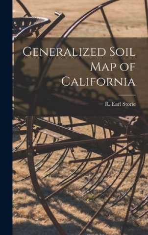 Knjiga Generalized Soil Map of California R. Earl (Raymond Earl) 1894- Storie
