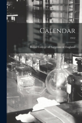 Книга Calendar; 1912 Royal College of Surgeons of England