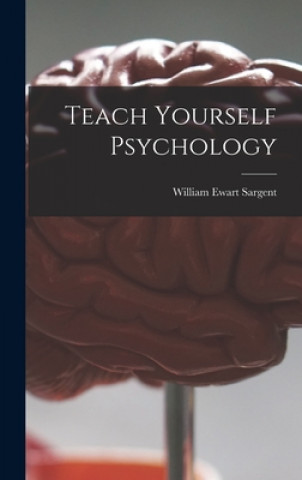 Knjiga Teach Yourself Psychology William Ewart Sargent