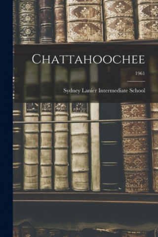 Knjiga Chattahoochee; 1961 Sydney Lanier Intermediate School