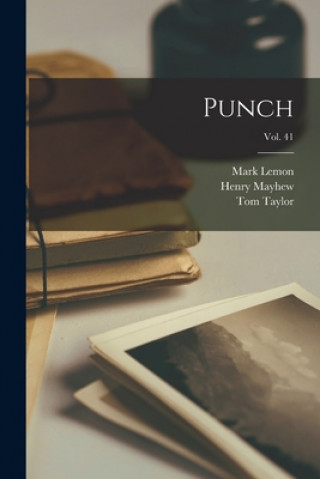 Book Punch; Vol. 41 Mark 1809-1870 Lemon