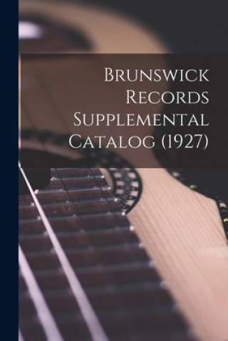 Knjiga Brunswick Records Supplemental Catalog (1927) Anonymous