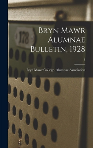 Kniha Bryn Mawr Alumnae Bulletin, 1928; 8 Bryn Mawr College Alumnae Association