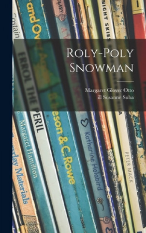 Knjiga Roly-poly Snowman Margaret Glover Otto