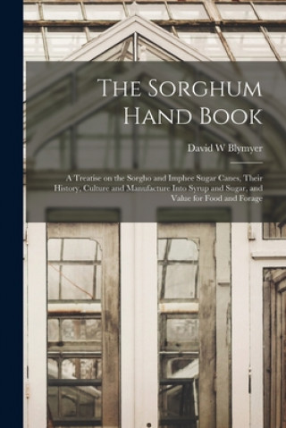 Könyv Sorghum Hand Book David W. Blymyer