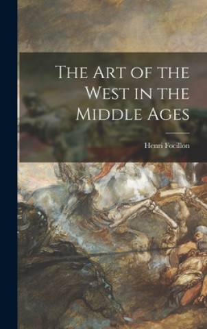 Книга The Art of the West in the Middle Ages Henri 1881-1943 Focillon