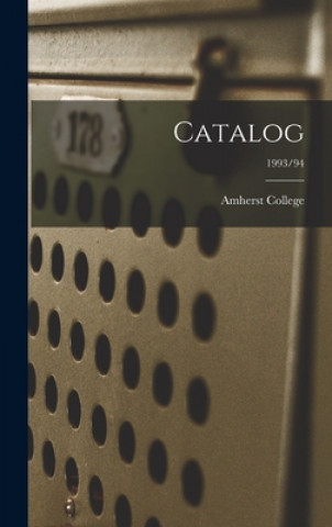 Knjiga Catalog [electronic Resource]; 1993/94 Amherst College