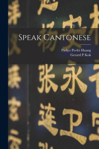 Carte Speak Cantonese Parker Po-Fei 1914- Huang