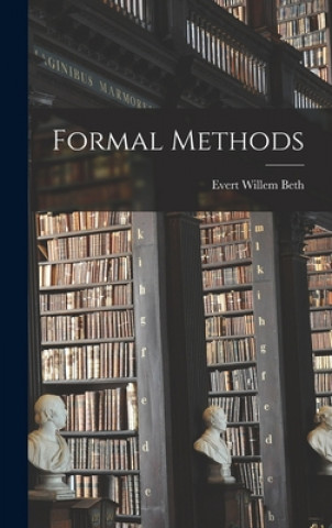 Knjiga Formal Methods Evert Willem Beth