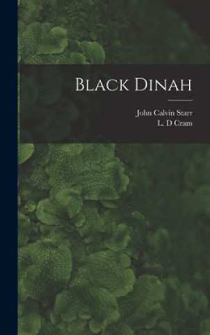 Knjiga Black Dinah John Calvin 1892- Starr