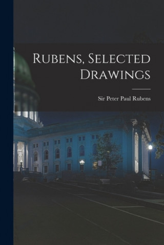 Kniha Rubens, Selected Drawings Peter Paul Rubens