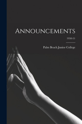 Knjiga Announcements; 1950-51 Palm Beach Junior College