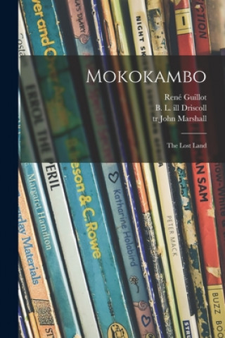Livro Mokokambo: the Lost Land René 1900-1969 Guillot