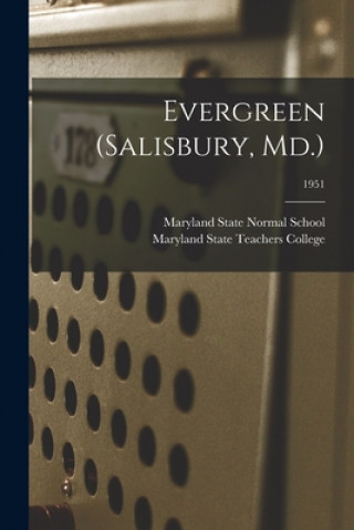 Książka Evergreen (Salisbury, Md.); 1951 Maryland State Normal School (Salisbu