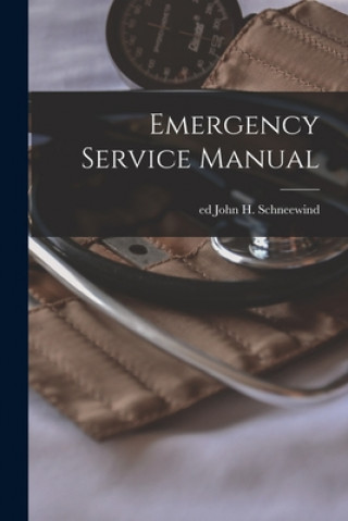 Knjiga Emergency Service Manual John H. Ed Schneewind