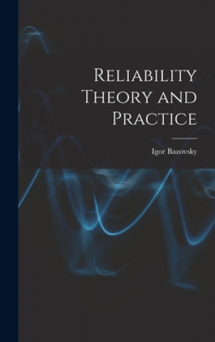 Carte Reliability Theory and Practice Igor Bazovsky
