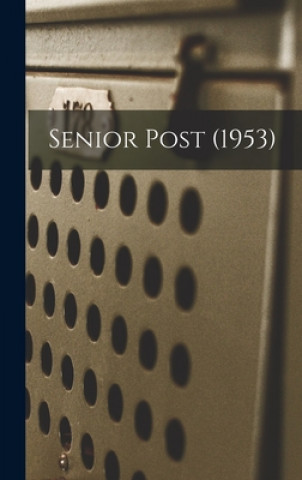 Knjiga Senior Post (1953) Anonymous