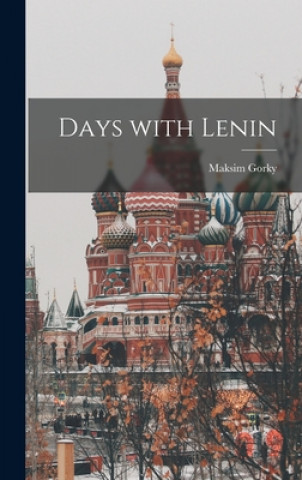 Knjiga Days With Lenin Maksim 1868-1936 Gorky