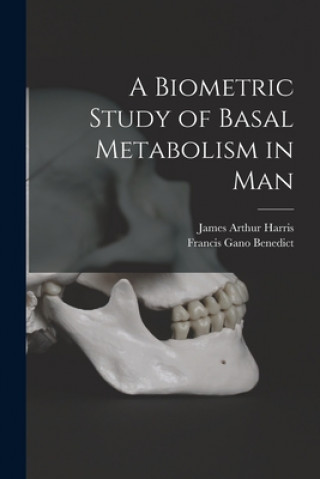 Knjiga A Biometric Study of Basal Metabolism in Man James Arthur 1880-1930 Harris