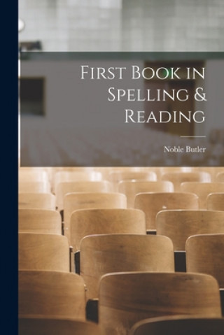 Knjiga First Book in Spelling & Reading Noble Butler