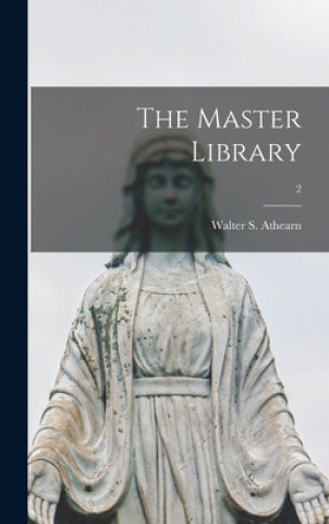 Knjiga The Master Library; 2 Walter S. (Walter Scott) 18 Athearn