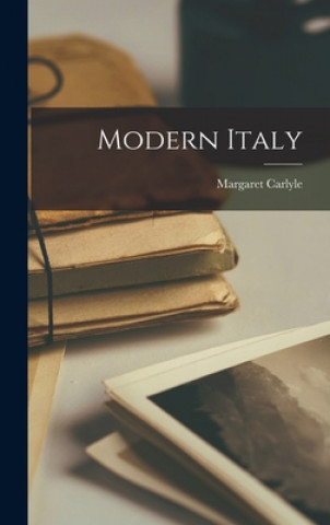 Könyv Modern Italy Margaret Carlyle