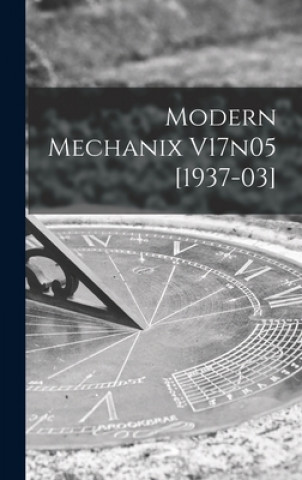 Knjiga Modern Mechanix V17n05 [1937-03] Anonymous