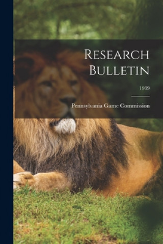 Book Research Bulletin; 1939 Pennsylvania Game Commission