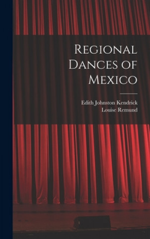 Knjiga Regional Dances of Mexico Edith Johnston 1913- Kendrick