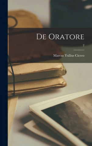 Buch De Oratore; 2 Marcus Tullius Cicero