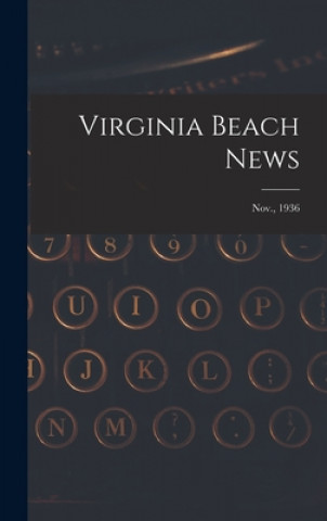 Knjiga Virginia Beach News; Nov., 1936 Anonymous