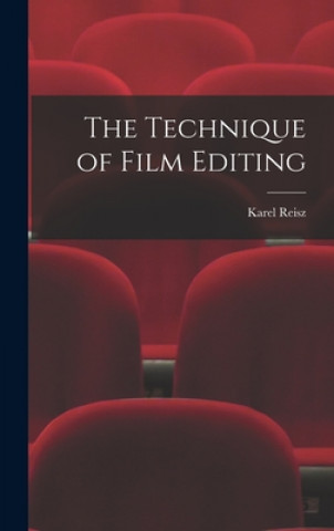 Kniha The Technique of Film Editing Karel Reisz