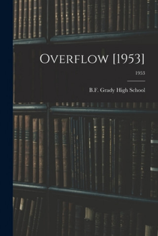 Knjiga Overflow [1953]; 1953 N. B. F. Grady High School (Albertson