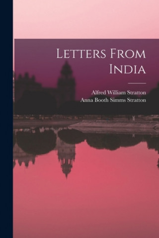 Boek Letters From India Alfred William 1866-1902 Stratton
